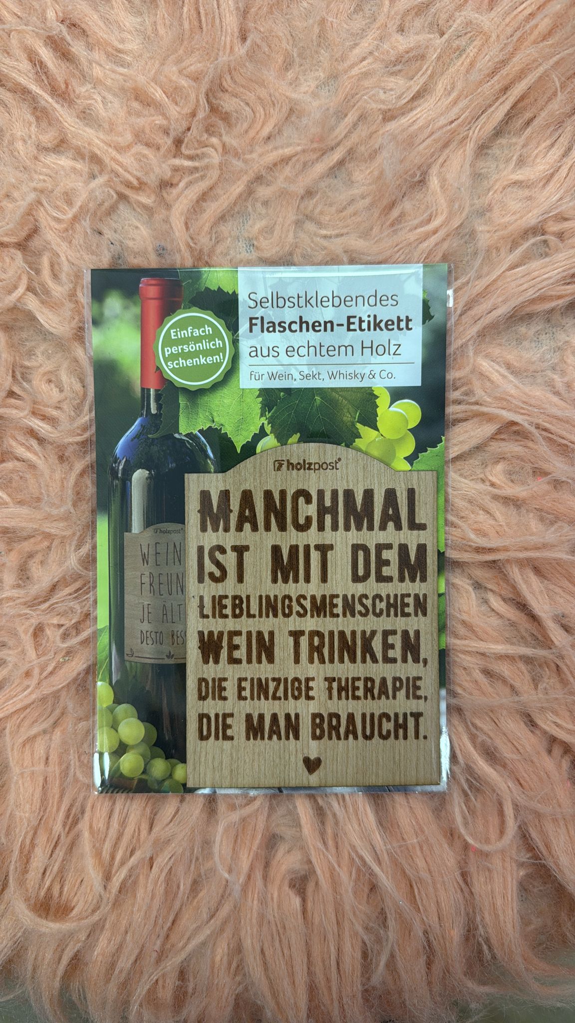 Flaschen-Etikett - Manchmal ist mit dem Lieblingsmenschen..., selbstklebend