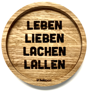 Untersetzer, Leben Lieben Lachen Lallen, rund