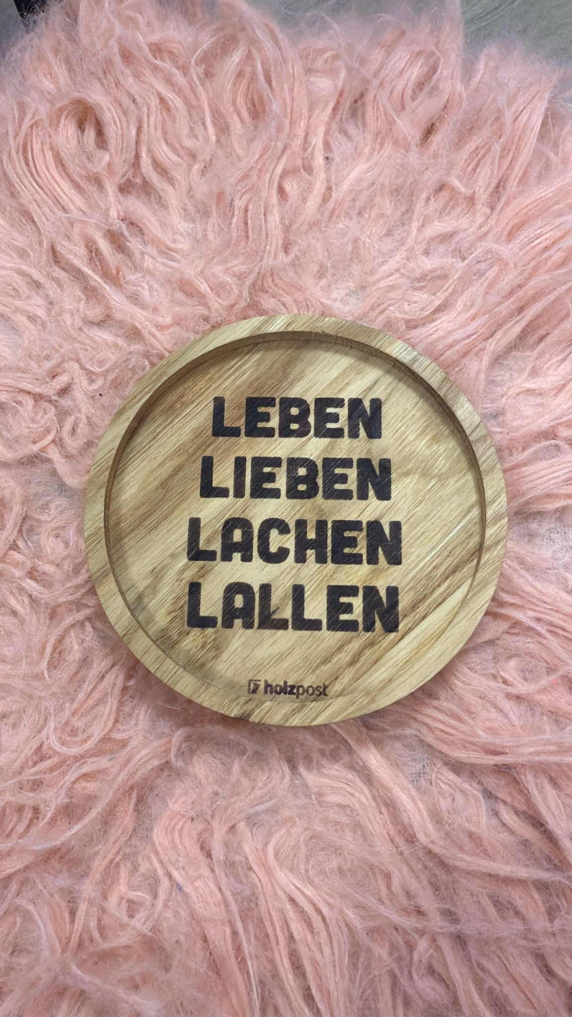 Untersetzer, Leben Lieben Lachen Lallen, rund